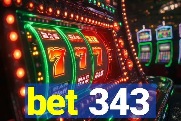 bet 343
